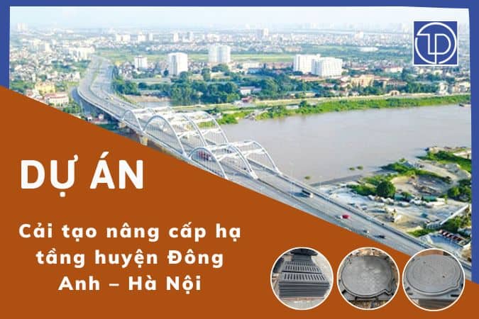 Dự án Cải tạo nâng cấp hạ tầng huyện Đông Anh – Hà Nội